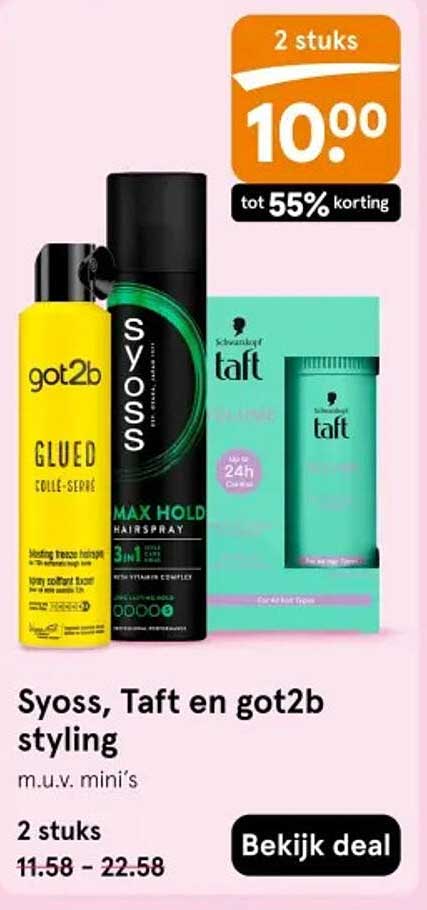 Syoss, T aft en got2b styling m.u.v. mini's 2 stuks tot 55% korting