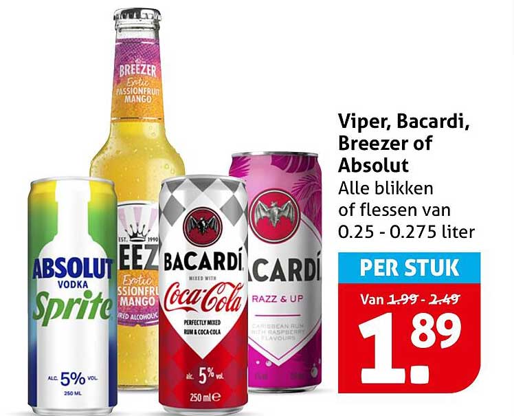 Viper, Bacardi, Breezer of Absolut