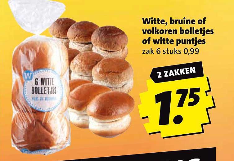 Witte, bruine of volkoren bolletjes of witte puntjes zak 6 stuks 0,99 2 ZAKKEN