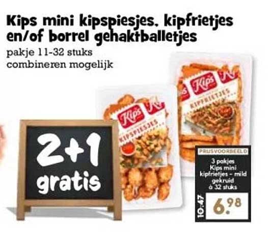 Kips mini kipspiesjes, kipfrietjes en/of borrel gehaktballetjes
