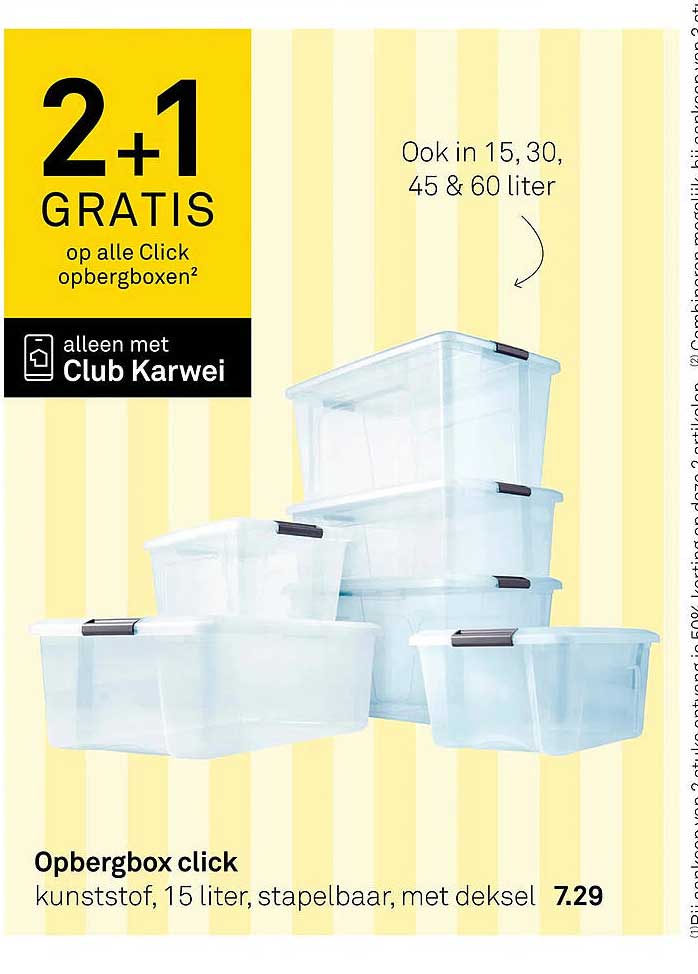 2+1 GRATIS op alle Click opbergboxen²