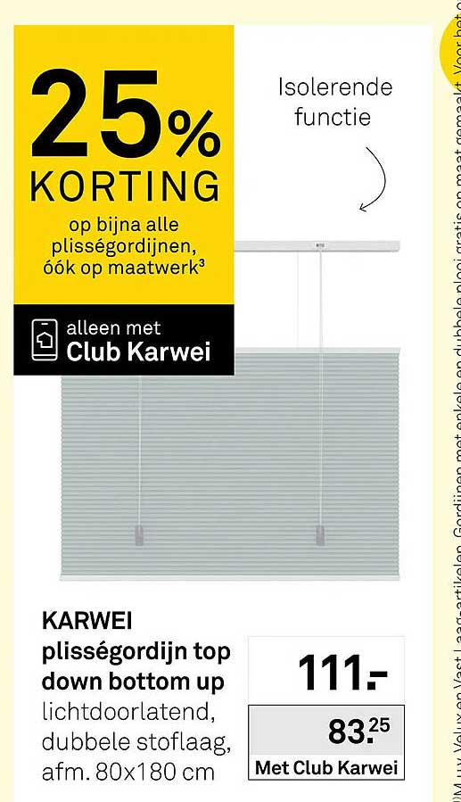 25% korting op bijna alle plisségordijnen, óók op maatwerk³
