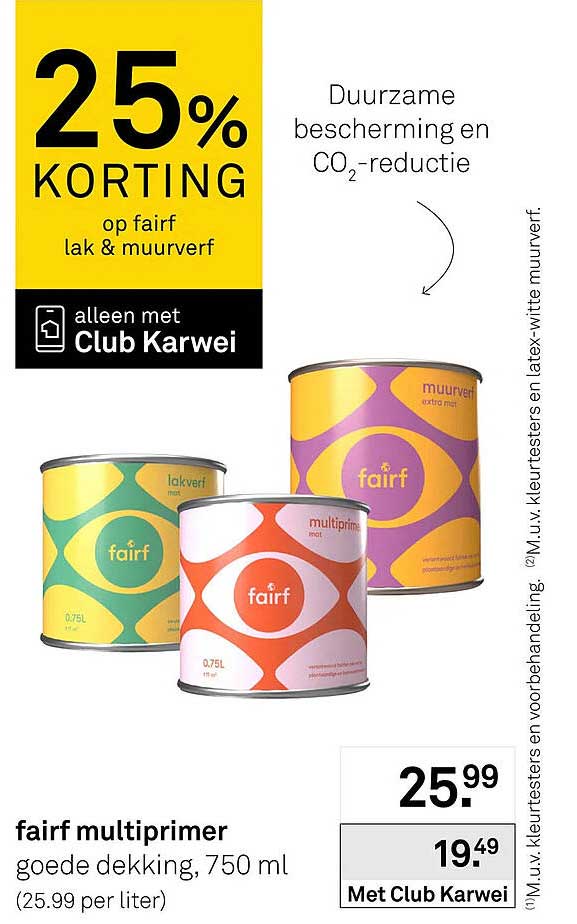 25% KORTING op fair lak & muurverf alleen met Club Karwei