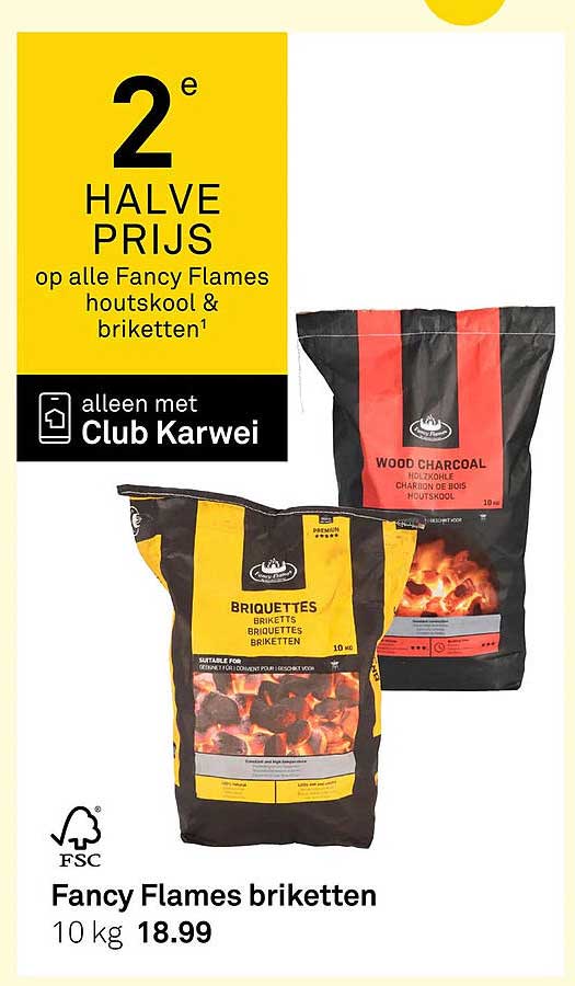2e halve prijs op alle Fancy Flames houtskool & briketten¹ alleen met Club Karwei