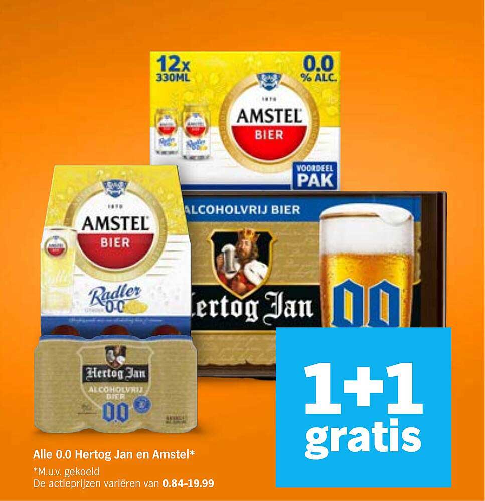 Alle 0.0 Hertog Jan en Amstel* 1+1 gratis