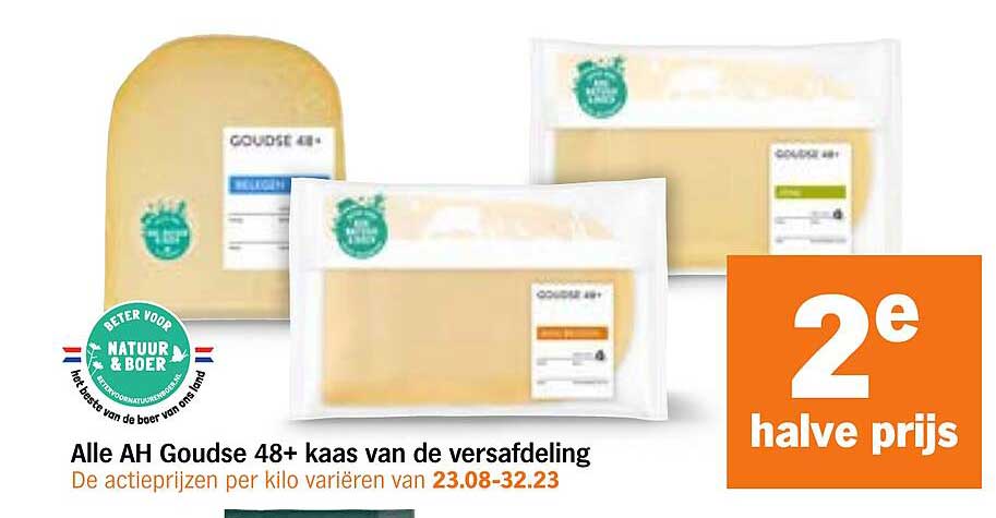 Alle AH Goudse 48+ kaas van de versafdeling 2e halve prijs