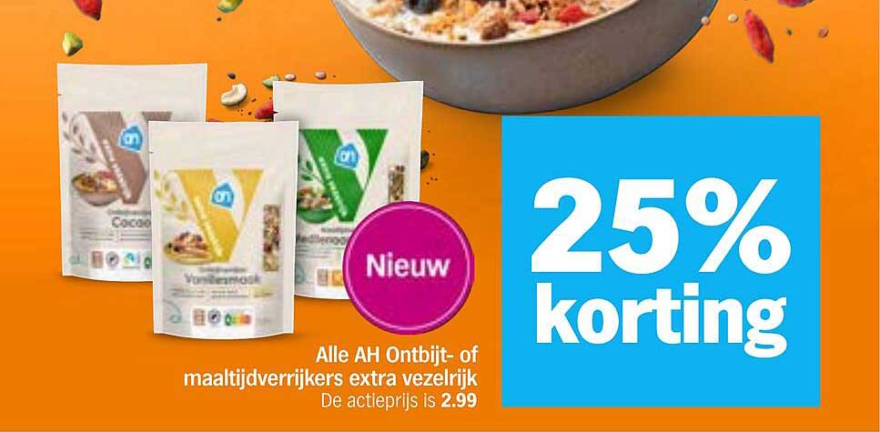 Alle AH Ontbijt- of maaltijdverrijkers extra vezelrijk 25% korting