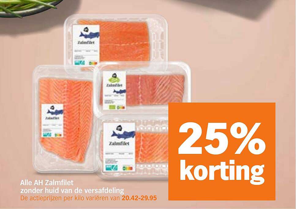 Alle AH Zalmfilet zonder huid van de versafdeling 25% korting