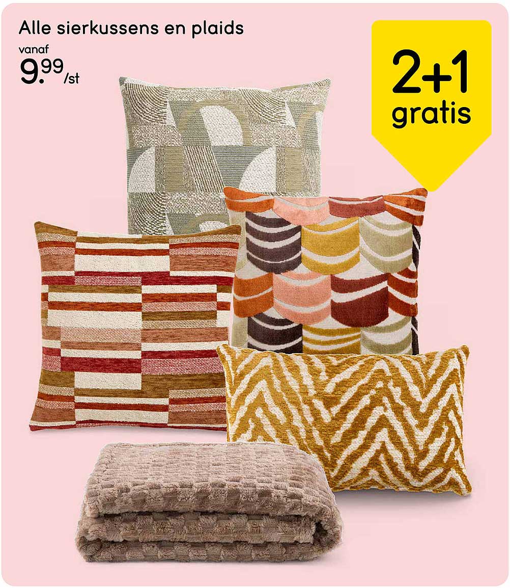 Alle sierkussens en plaids 2+1 gratis