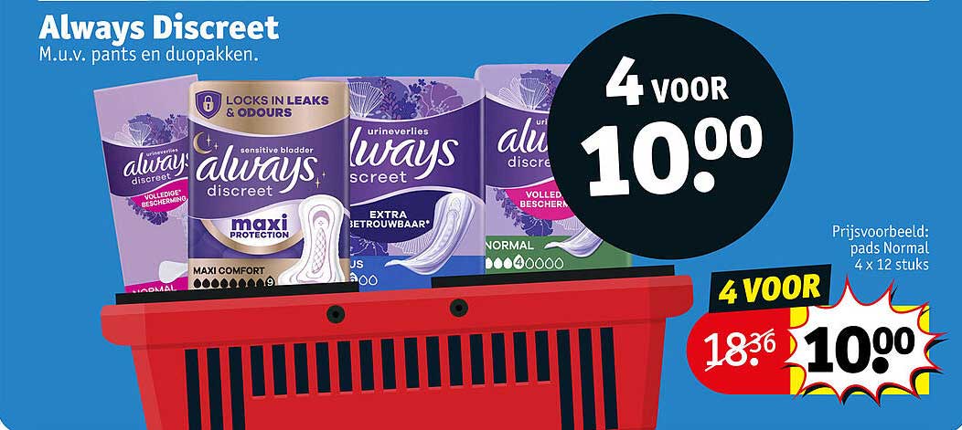 Always Discreet - M.u.v. pants en duopakken. 4 voor 10.00