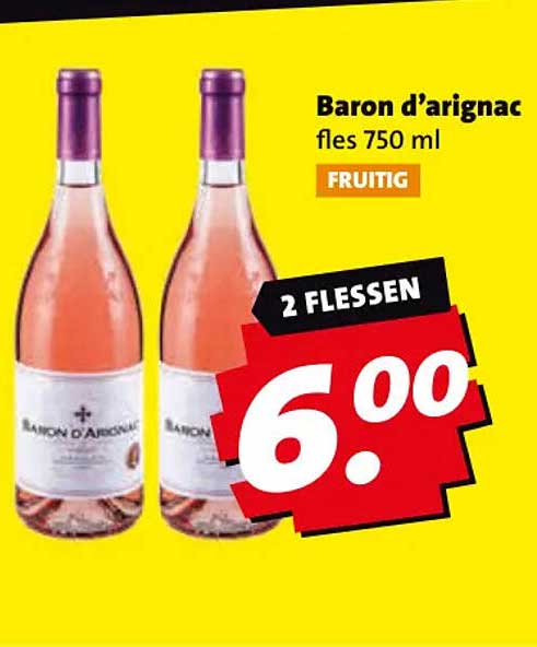 Baron d’ arignac fles 750 ml FRUITIG 2 FLESSEN