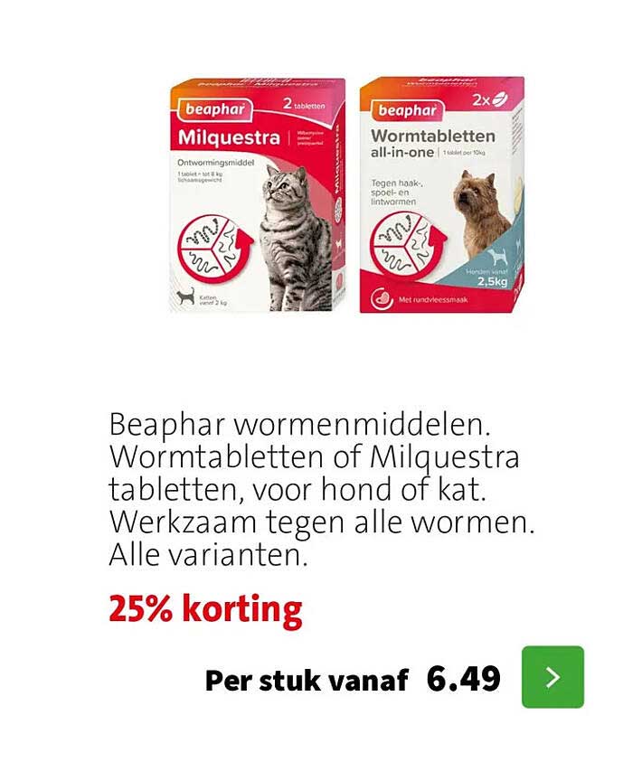 Beaphar wormmiddelen. Wormtabletten of Milquestra tabletten, voor hond of kat. Werkzaam tegen alle wormen. Alle varianten. 25% korting