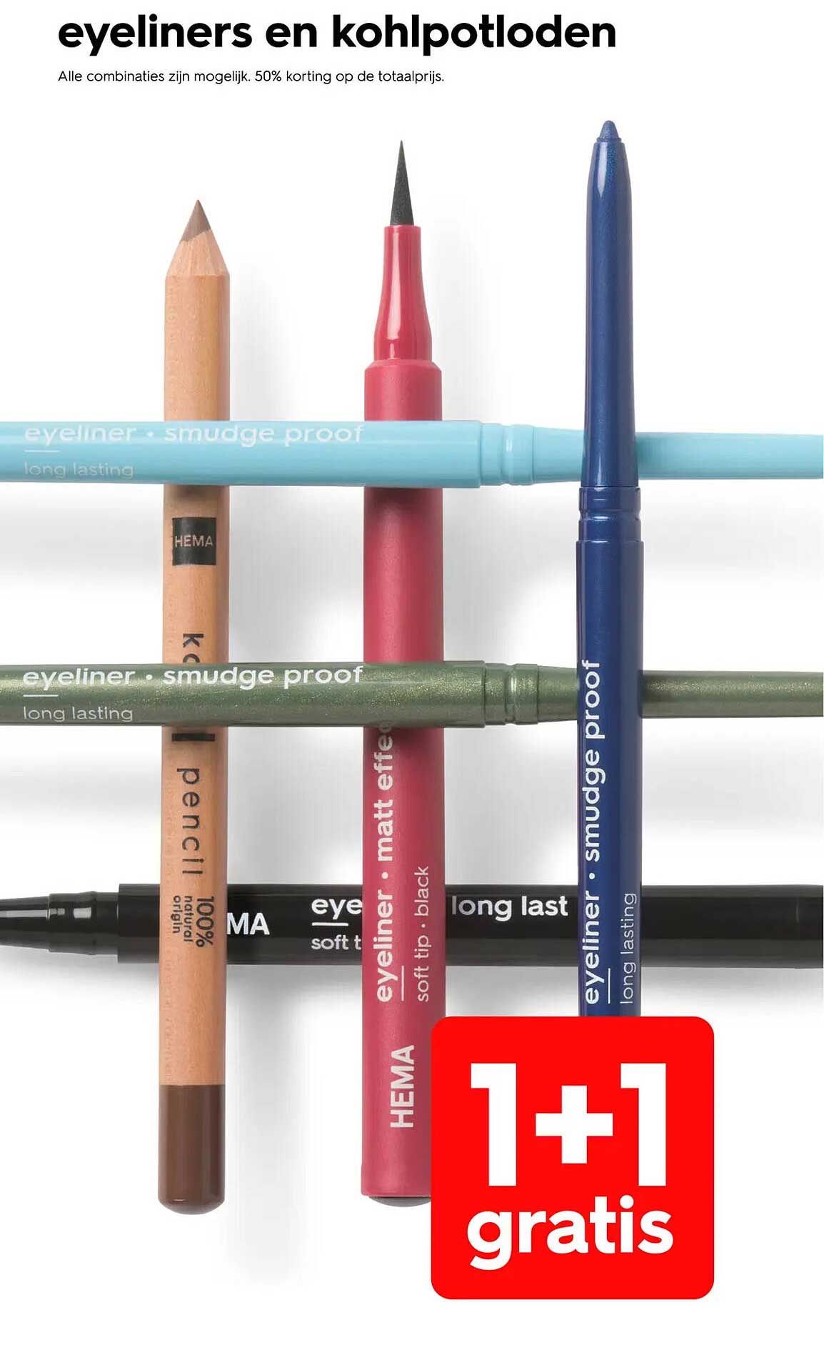 eyeliners en kohlpotloden 1+1 gratis