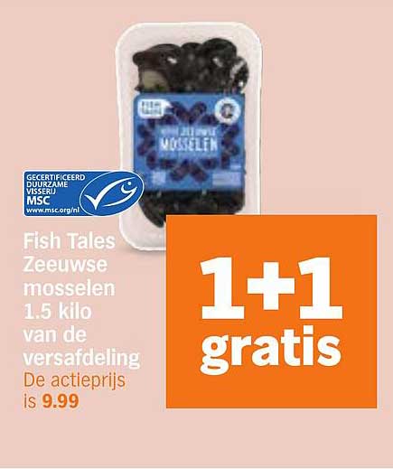 Fish Tales Zeeuwse mosselen 1,5 kilo van de versafdeling 1+1 gratis
