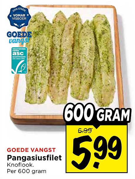 GOEDE VANGST Pangasiusfilet Knoflook. Per 600 gram