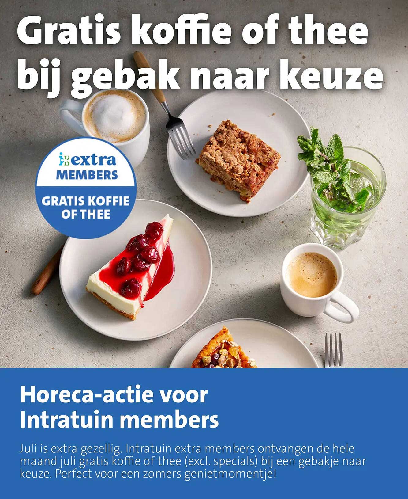 Gratis koffie of thee bij gebak naar keuze