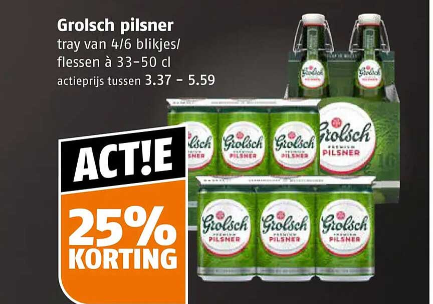 Grolsch pilsner tray van 4/6 blikjes/flessen à 33-50 cl ACT!E 25% KORTING
