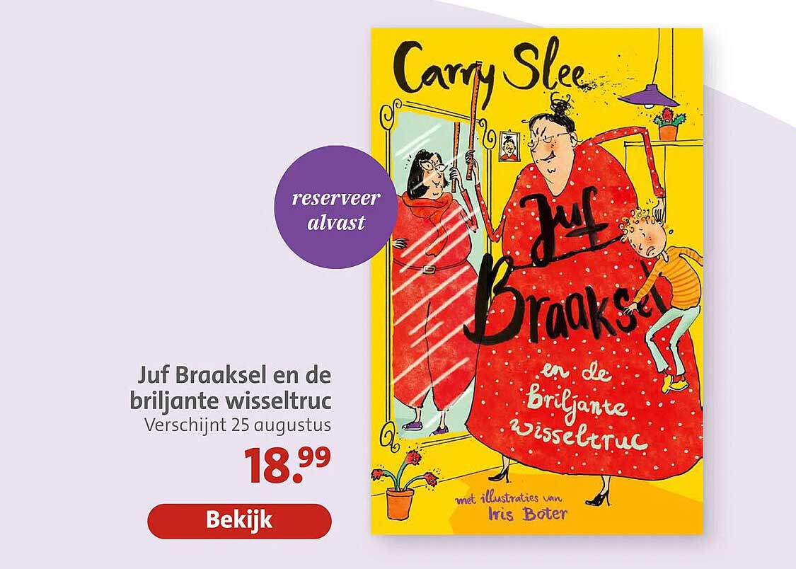 Juf Braaksel en de briljante wisseltruc