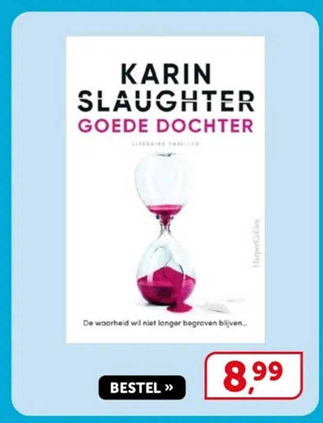 Karin Slaughter Goede dochter