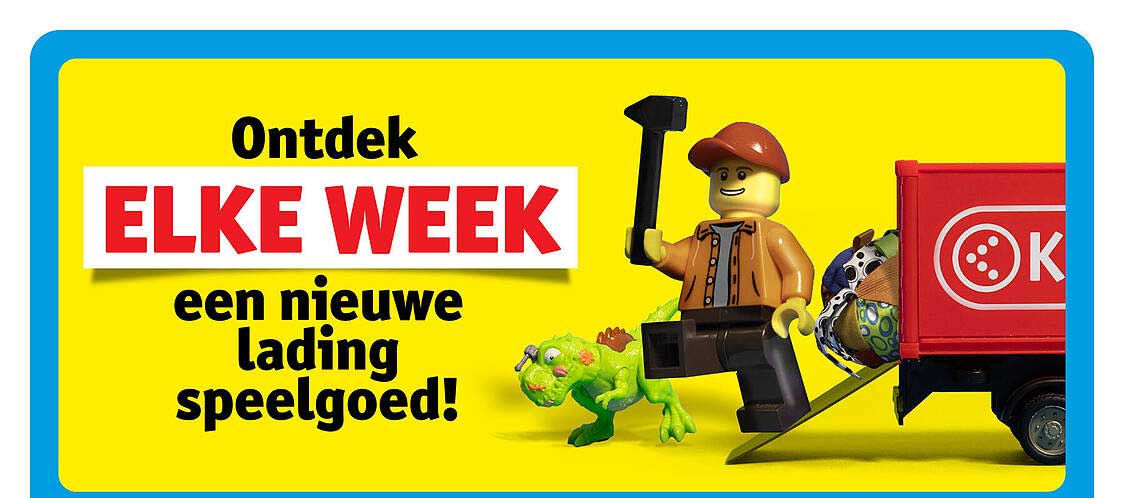 Ontdek ELKE WEEK een nieuwe lading speelgoed!