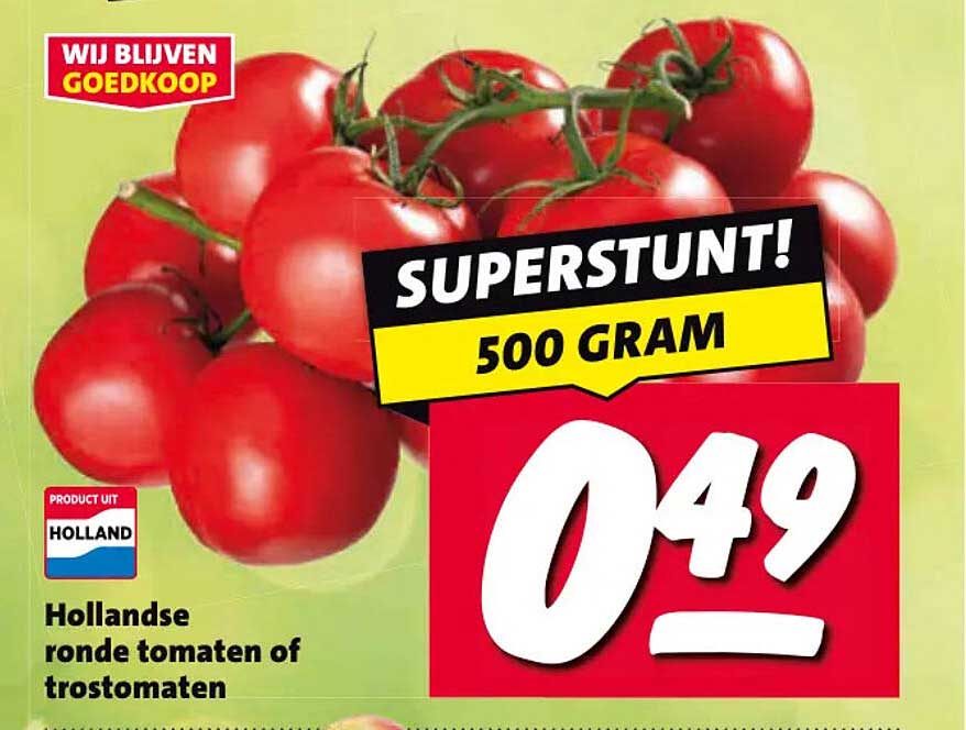 SUPERSTUNT! 500 GRAM Hollandse ronde tomaten of trostomaten