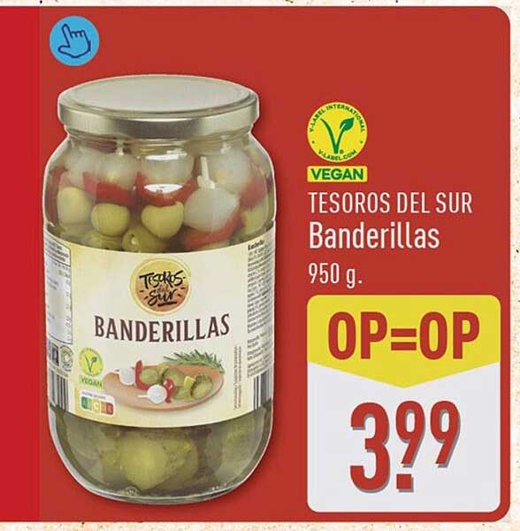 TESOROS DEL SUR Banderillas 950 g. OP=OP
