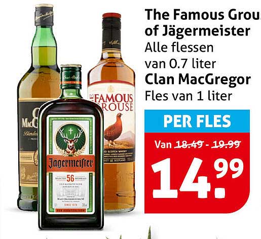 The Famous Grouse of Jägermeister Alle flessen van 0.7 liter Clan MacGregor Fles van 1 liter PER FLES