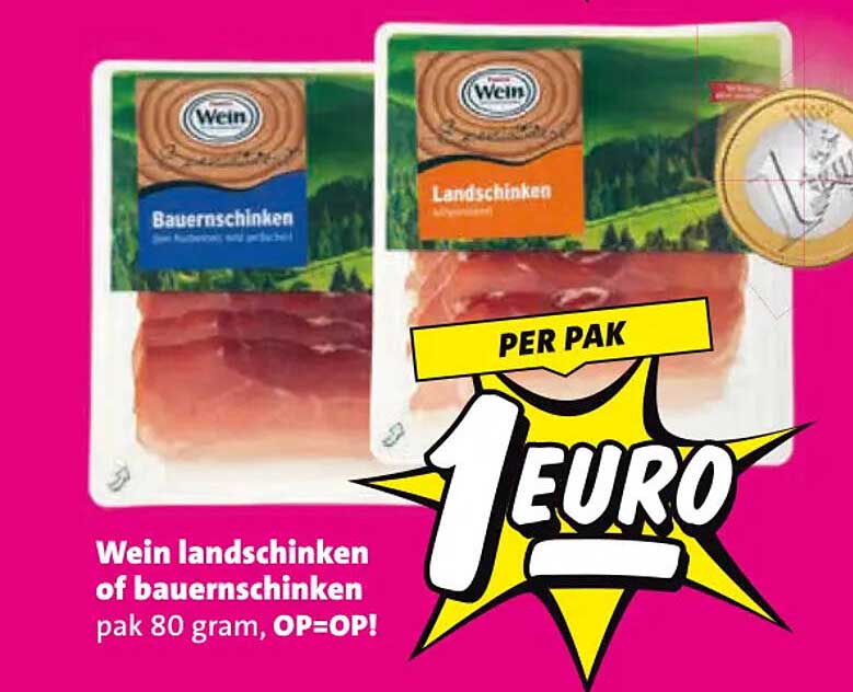 Wein landschinken of bauernschinken pak 80 gram, OP=OP! PER PAK 1 EURO