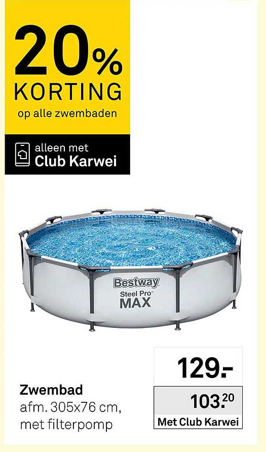 Zwembad afm. 305x76 cm, met filterpomp 20% KORTING op alle zwembaden alleen met Club Karwei