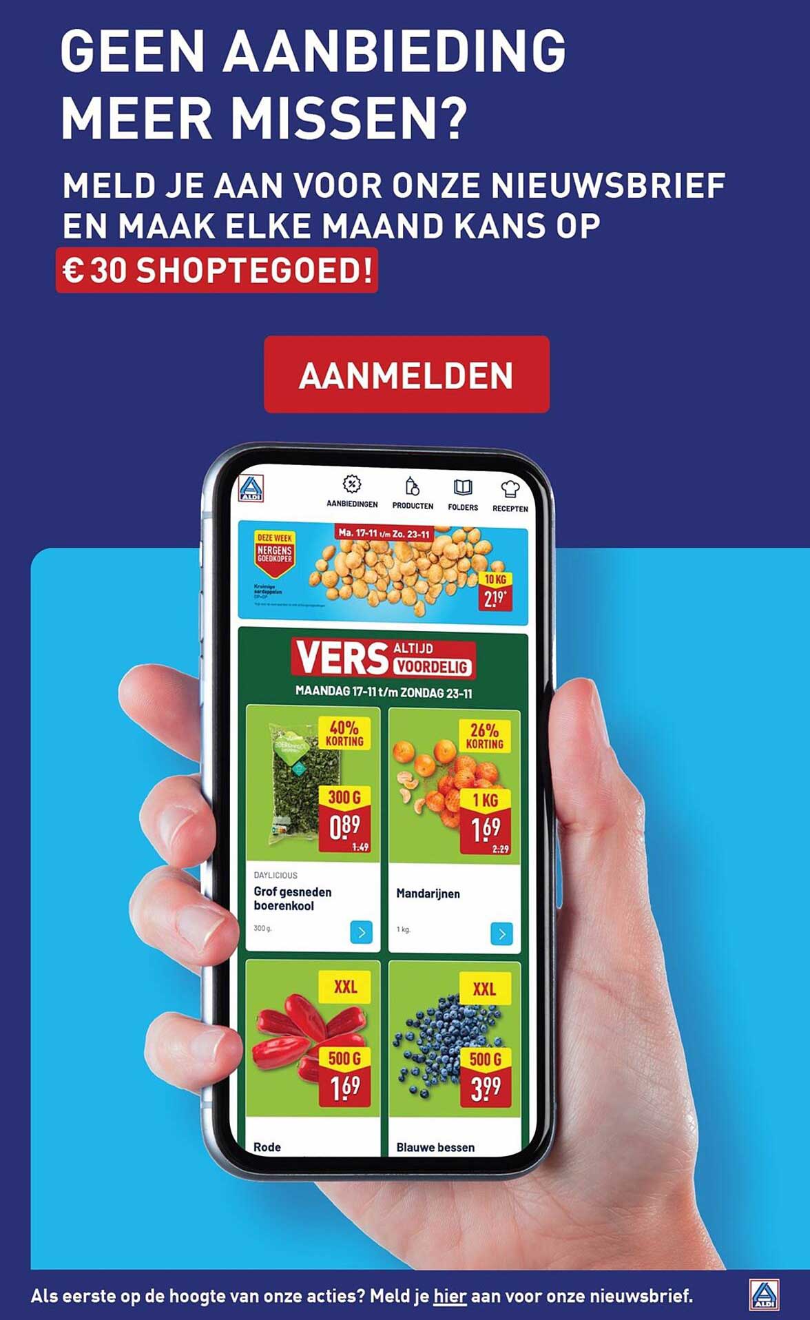 Geen aanbieding meer missen? Meld je aan voor onze nieuwsbrief en maak elke maand kans op € 30 shoptegoed!