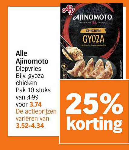 Alle Ajinomoto Diepvries Bijv. gyoza chicken Pak 10 stuks van 4.99 voor 3.74