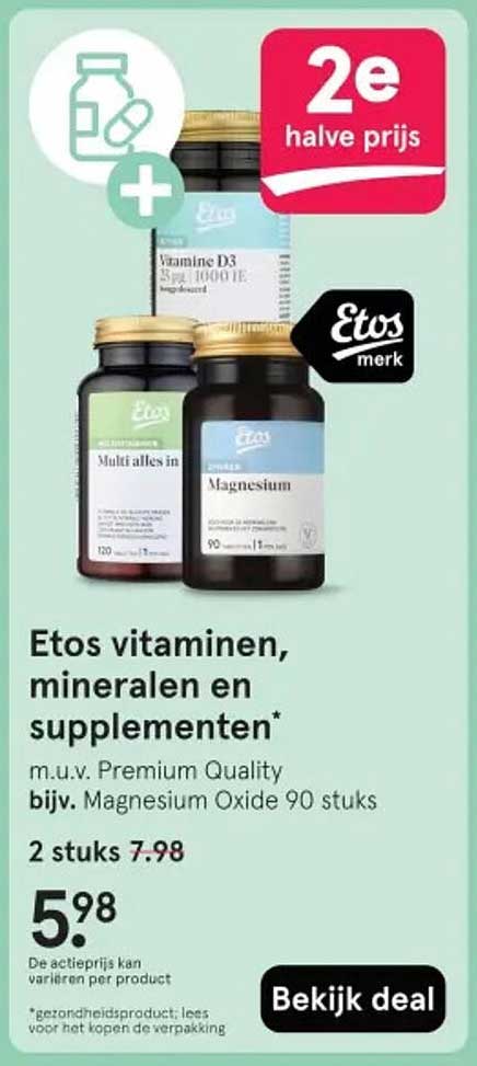 Etos vitaminen, mineralen en supplementen* m.u.v. Premium Quality bijv. Magnesium Oxide 90 stuks