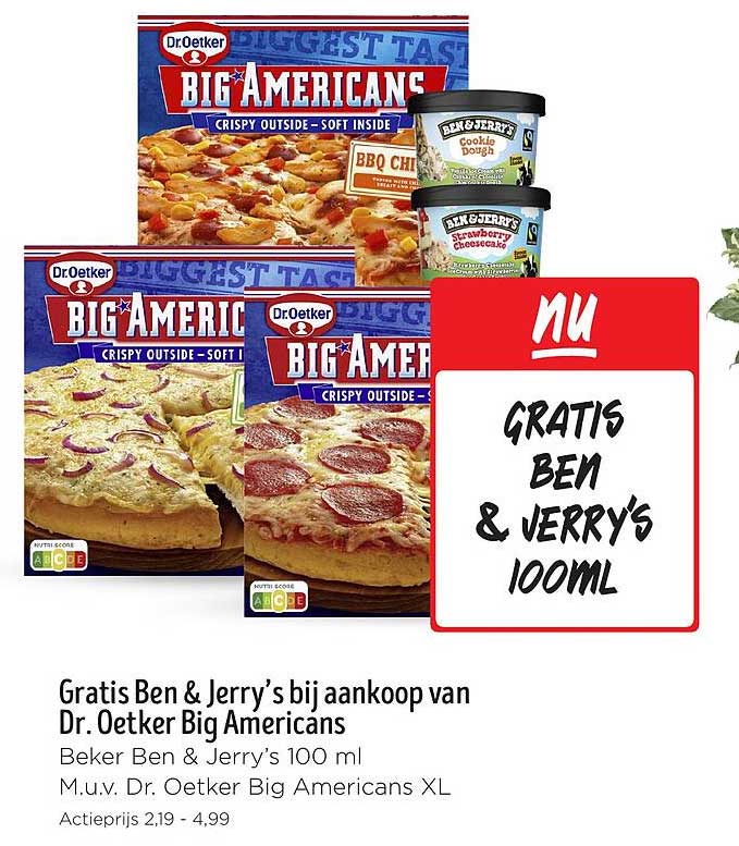 Gratis Ben & Jerry’s bij aankoop van Dr. Oetker Big Americans