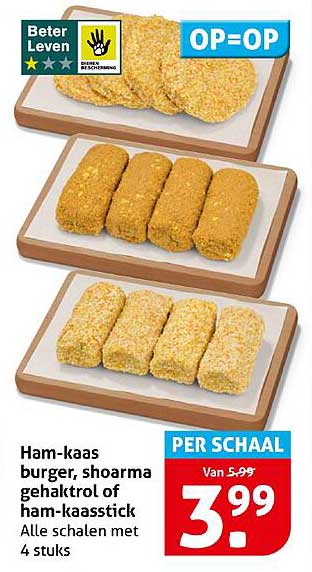Ham-kaas burger, shoarma gehaktrol of ham-kaassick alle schalen met 4 stuks