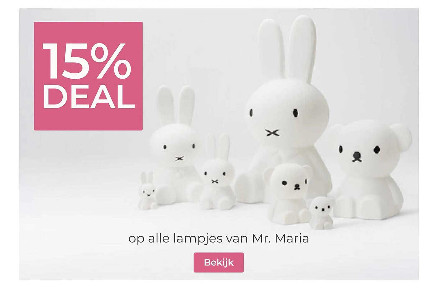 15% DEAL op alle lampjes van Mr. Maria