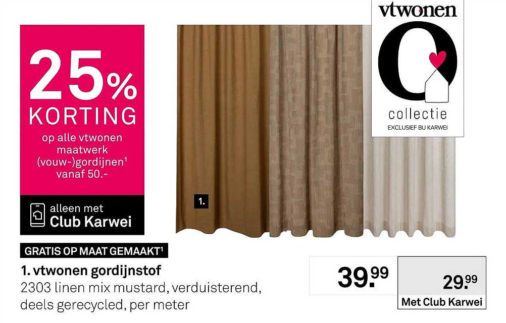 25% KORTING op alle vtwonen maatwerk (vouw-)gordijnen vanaf 50.-