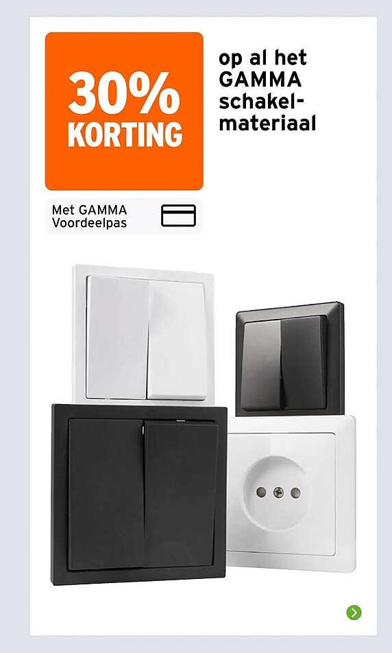 30% korting op al het GAMMA schakelmateriaal met GAMMA Voordeelpas