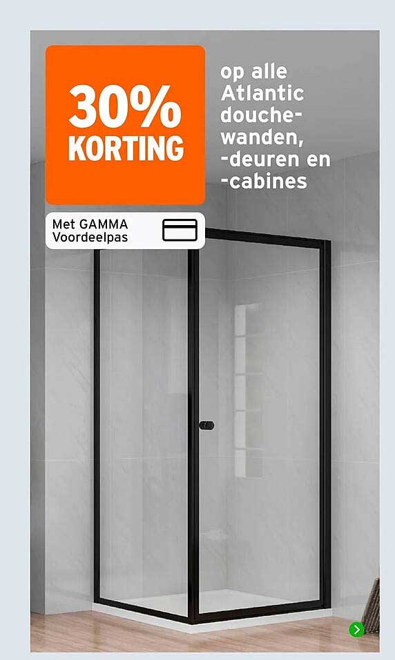 30% korting op alle Atlantic douche-wanden, -deuren en -cabines