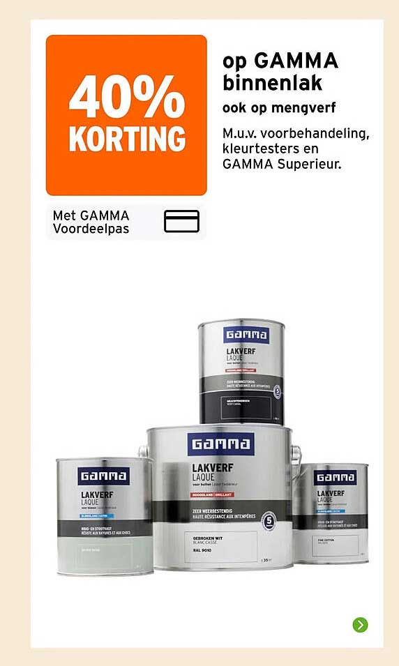 40% KORTING op GAMMA binnenlak ook op mengverf