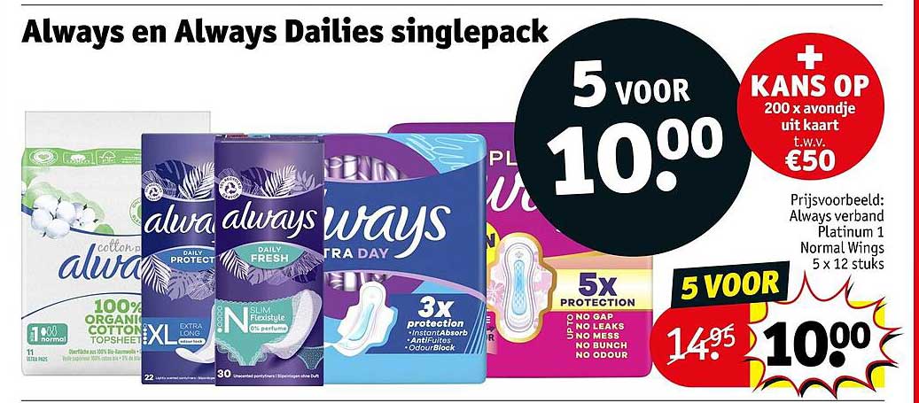 Always en Always Dailies singlepack 5 voor 10.00