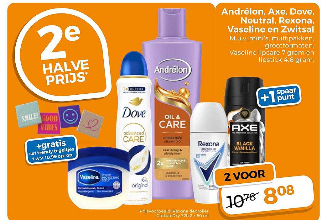 Andrélon, Axe, Dove, Neutral, Rexona, Vaseline en Zwitsal 2e halve prijs