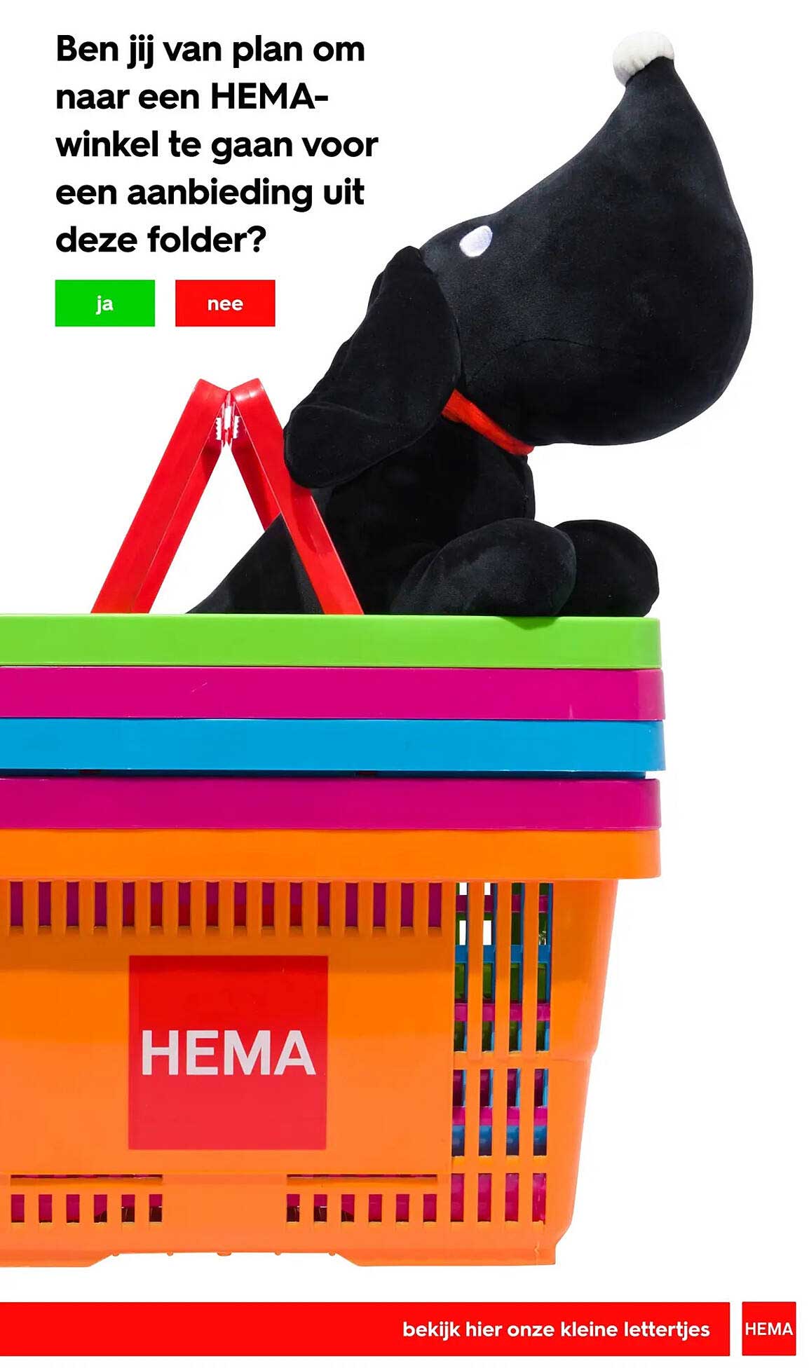 Ben jij van plan om naar een HEMA-winkel te gaan voor een aanbieding uit deze folder?