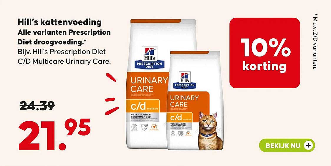 Hill’s kattenvoeding Alle varianten Prescription Diet droogvoeding.* Bijv. Hill’s Prescription Diet C/D Multicare Urinary Care.