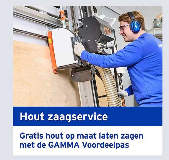 Hout zaagservice Gratis hout op maat laten zagen met de GAMMA Voordeelpas
