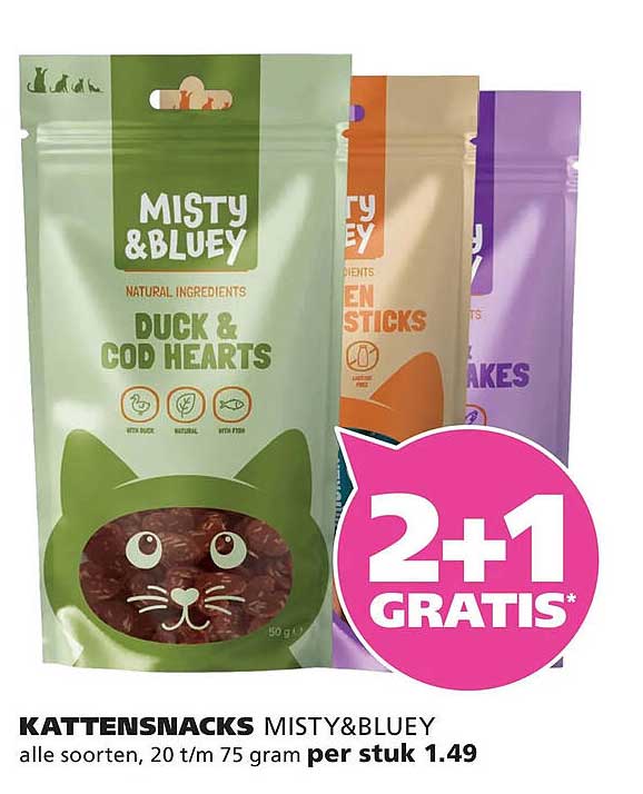 KATTENSNACKS MISTY&BLUEY 2+1 GRATIS*
