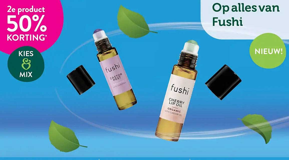 Op alles van Fushi 2e product 50% KORTING