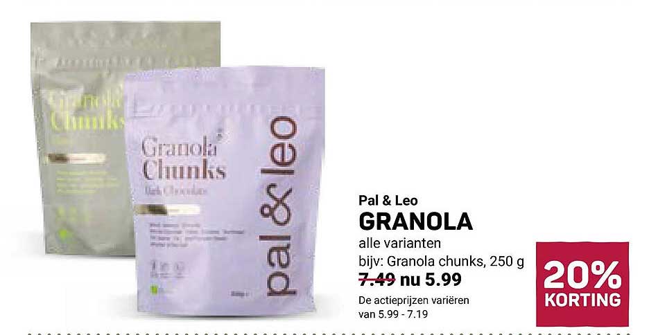 Pal & Leo GRANOLA alle varianten bijv: Granola chunks, 250 g 20% KORTING