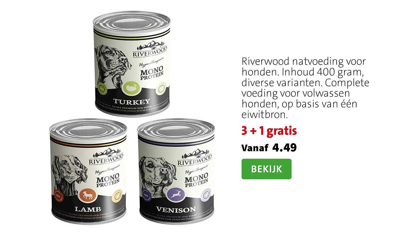 Riverwood natvoeding voor honden. Inhoud 400 gram, diverse varianten. Complete voeding voor volwassen honden, op basis van één eiwitbron. 3 + 1 gratis