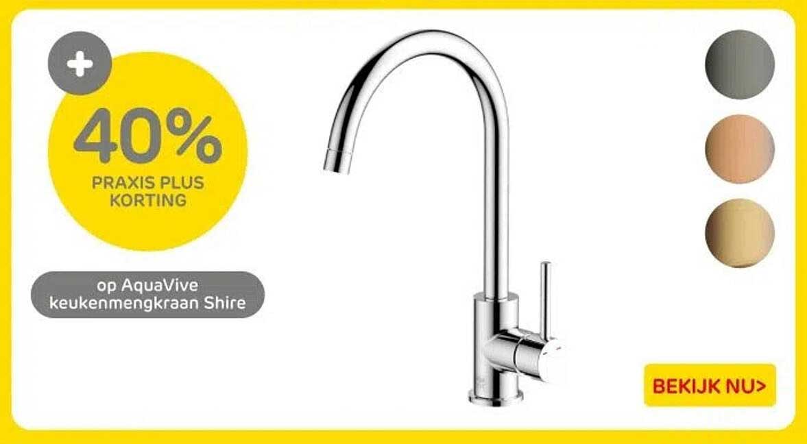 40% PRAKIS PLUS KORTING op AquaVive keukenkraan Shire