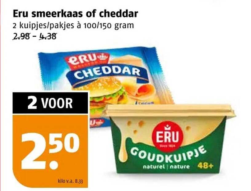 Eru smeerkaas of cheddar